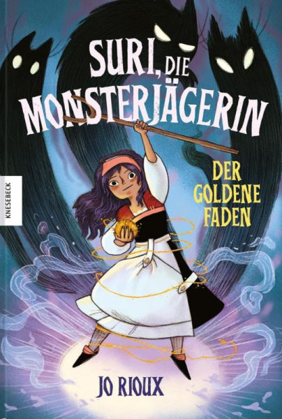 Suri, die Monsterjägerin 1 - Der goldene Faden
